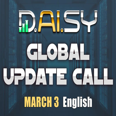 DAISY GLOBAL CALL March 3rd
