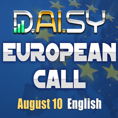 DAISY EUROPEAN REGIONAL CALL August 10th